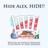 Hide Alex Hide 1493563734 Book Cover