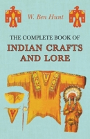 The Complete Book of Indian Crafts and Lore 1473331048 Book Cover