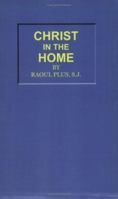 Christ in the Home 0976911108 Book Cover