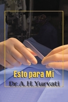 Esto para Mí 1639459030 Book Cover