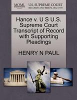 Hance v. U S U.S. Supreme Court Transcript of Record with Supporting Pleadings 1270133659 Book Cover