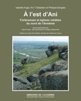 A l'Est d'Ani: Forteresses Et Eglises Inedites Du Nord de l'Armenie 287754382X Book Cover