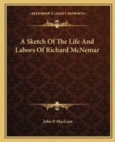 A Sketch of the Life and Labors of Richard Mcnemar - Primary Source Edition B0BQCVJN6B Book Cover