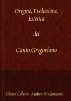 Origine, Evoluzione, Estetica del canto gregoriano 1409281248 Book Cover
