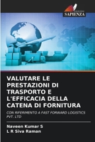 Valutare Le Prestazioni Di Trasporto E l'Efficacia Della Catena Di Fornitura (Italian Edition) 6209921124 Book Cover