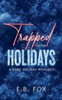 Trapped for the Holidays B0DQ6GK6PM Book Cover