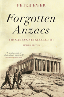 Forgotten Anzacs: The Campaign in Greece, 1941 1925321290 Book Cover