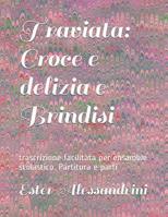 Traviata: Croce e delizia e Brindisi: trascrizione facilitata per ensamble scolastico. Partitura e parti 1980504024 Book Cover