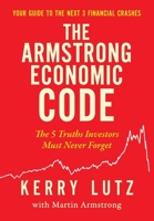 The Armstrong Economic Code: The 5 Truths Investors Must Never Forget B0FYKCDKDT Book Cover