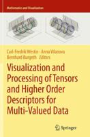 Visualization and Processing of Tensors and Higher Order Descriptors for Multi-Valued Data 3662512572 Book Cover