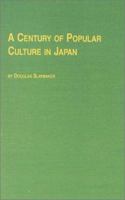 A Century Of Popular Culture In Japan 077347854X Book Cover