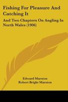 Fishing for Pleasure and Catching It 1165420775 Book Cover