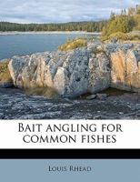 Bait angling for common fishes (Tut books : S) 0804811687 Book Cover