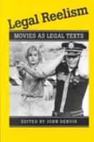 Legal Reelism: Movies as Legal Texts 0252065352 Book Cover