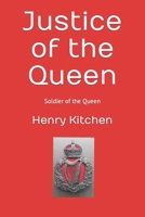 Justice of the Queen: Soldier of the Queen B09YS6WKTG Book Cover