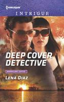 Deep Cover Detective 0373699247 Book Cover