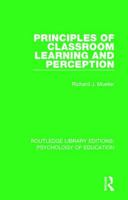 Principles of Classroom Learning and Perception; an Introduction to Educational Psychology 1138704598 Book Cover
