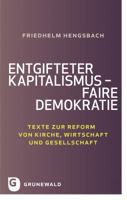 Entgifteter Kapitalismus - Faire Demokratie: Texte Zur Reform Von Kirche, Wirtschaft Und Gesellschaft 3786729522 Book Cover