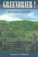 Greenbrier!: Valley of Hope : A Novel 1880404141 Book Cover