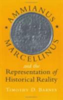 Ammianus Marcellinus and the Representation of Historical Reality (Cornell Studies in Classical Philology) 0801435269 Book Cover