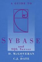Guide to Sybase and SQL Server 020155710X Book Cover