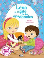 LENA Y EL GATO DE LOS OJOS DORADOS - MINI MIKI 6078614967 Book Cover