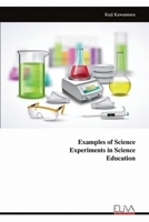 Examples of Science Experiments in Science Education 9999320635 Book Cover