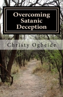 Overcoming Satanic Deception : Hath God Said? 1720694230 Book Cover