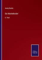 Die Mantelkinder: II. Theil 3752597666 Book Cover