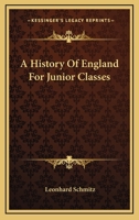 A History of England for Junior Classes 102245594X Book Cover