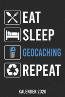 Kalender 2020: Eat Sleep Geocaching A5 Kalender Planer f�r ein erfolgreiches Jahr - 110 Seiten 1671793722 Book Cover