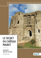 Le secret du château maudit (French Edition) B0DBPPJHRX Book Cover