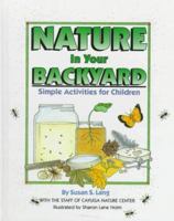 Nature in Your Backyard: Simple Activities for Children 1562944517 Book Cover