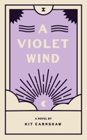 A Violet Wind (A Violet Wind Series) 1736977105 Book Cover
