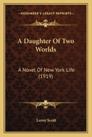 A Daughter of Two Worlds. 1171522460 Book Cover