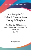 An Analysis of Hallam's Constitutional History of England 1165260743 Book Cover