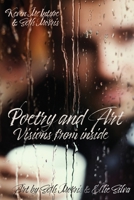 Poetry and Art: Visions From Inside 1637512538 Book Cover