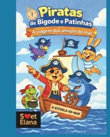 Piratas de Bigode e Patinhas: A viagem dos amigos do mar (Portuguese Edition) B0GKVJK8VN Book Cover
