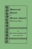 Historical Sketch of Bruton Church, Williamsburg, Virginia 0806346000 Book Cover