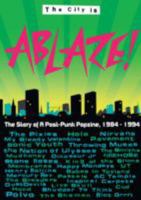 The City Is Ablaze! 095742700X Book Cover