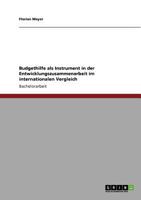 Budgethilfe als Instrument in der Entwicklungszusammenarbeit im internationalen Vergleich 3640534255 Book Cover