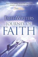 Faithwriters- Journey of Faith 159781900X Book Cover