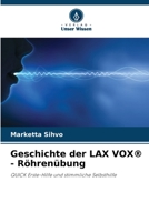 Geschichte der LAX VOX(R) - Röhrenübung (German Edition) 6207699262 Book Cover