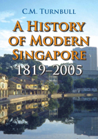 A History of Singapore, 1819-2005: Simultaneous Edition 9971693437 Book Cover