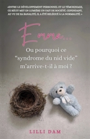 Emma... Ou pourquoi ce syndrome du nid vide m'arrive-t-il à moi ? (French Edition) B0D1XQBF5S Book Cover