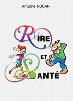 Rire Et Santé (French Edition) B0BPXSR3LB Book Cover
