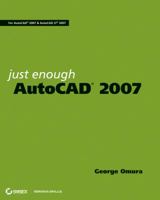 Just Enough AutoCAD 2007 0470008784 Book Cover