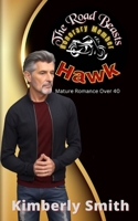 The Road Beasts: Hawk Honorary Member: Mature Romance Over 40 B0B7GVWN1N Book Cover