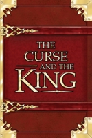 Curse and the King 1684881323 Book Cover
