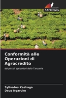 Conformità alle Operazioni di Agrocredito: dai piccoli agricoltori della Tanzania (Italian Edition) 6204930389 Book Cover